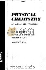 PHYSICAL CHEMISTRY:An Advanced Treatise Volume ⅥA Kinetics of Gas Reactions PDF电子版封面 WILHELM JOST