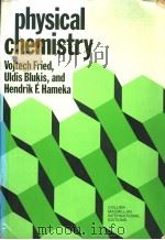 Physical Chemistry PDF电子版封面 0029793807 Vojtech Fried Hendrik F.Hamek