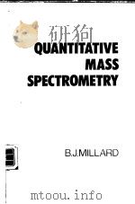 QUANTITATIVE MASS SPECTROMETRY PDF电子版封面 0855011564 BRIAN J.MILLARD