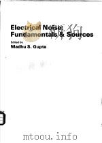 Electrical Noise:Fundamentals & Sources PDF电子版封面 Madhu S.Gupta