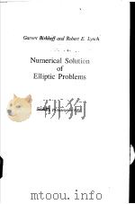 Numerical Solution of Elliptic Problems PDF电子版封面 0898711975 Garrett Birkhoff Robert E.Lyn