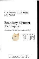 Boundary element techniques:theory and applications in engineering PDF电子版封面 0387124845 C.A.Brebbia J.C.F.Telles L.C