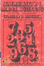 Mathematical model building:an introduction to engineering PDF电子版封面 0813810051 Charles R.Mischke