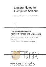 Lecture Notes in Computer Science 11 Computing Methods in Applied Sciences and Engineering Part 2 PDF电子版封面 R.Glowinski J.L.Lions