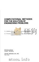 COMPUTATIONAL METHODS FOR THE SOLUTION OF ENGINEERING PROBLEMS PDF电子版封面 0844810797 C.A.Brebbia A.J.Ferrante