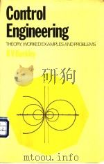 CONTROL ENGINEERING:Theory,worked examples and problems PDF电子版封面 Ruth V.Buckley