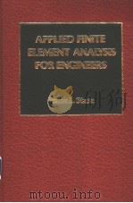 Applied finite element analysis for engineers PDF电子版封面 0030627370 FRANK L.STASA