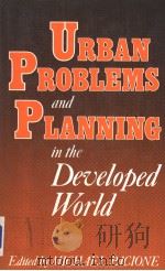 URBAN PROBLEMS AND PLANNING IN THE DEUELOPED WORLD PDF电子版封面 0709901917