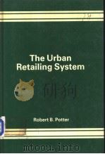 The Urban Retailing System PDF电子版封面 0566004585