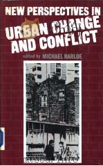 NEW PERSPECTIVES IN URBAN CHANGE AND CONFLICT PDF电子版封面 043582404X