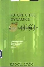 FUTURE CITIES:DYNAMICS AND SUSTAINABILITY PDF电子版封面 1402005415