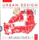 URBAN DESIGN METHOD AND TECHNIQUES PDF电子版封面 0750641029
