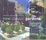 new classic gardens PDF电子版封面 1564967840