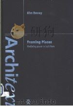 Framing Places Mediating Power in Built form PDF电子版封面 0415173671