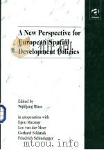 A New Perspective for European Spatial Development Policies PDF电子版封面 1840143428