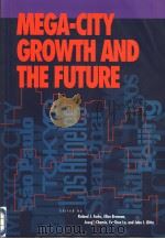 MEGA-CITY GROWTH AND THE FUTURE PDF电子版封面 9280808206