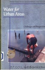 Water for Urban Areas:Challenges and Perspectives PDF电子版封面 9280810243