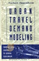URBAN TRAVEL DEMAND MODELING PDF电子版封面