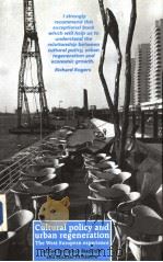 Cultural Policy and urban regeneration PDF电子版封面 0719035562