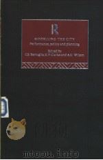 MODELLING THE CITY PERFORMANCE POLICY AND PLANNING（ PDF版）