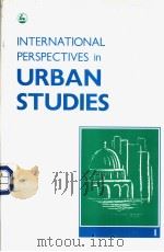 INTERNATIONAL PERSPECTIVES in URBAN STUDIES PDF电子版封面 1853021636