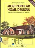 HOME PLANNERS'MOST POPULAR HOME DESIGNS 400 OF America's Favorite Houses PDF电子版封面 0918894638