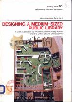 DESIGNING A MEDIUM-SIZED PUBLIC LIBRARY     PDF电子版封面  0112705243   