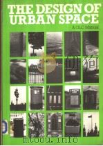 THE DESIGN OF URBAN SPACE A GLC Manual PDF电子版封面 0851396941