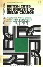 BRITISH CITIES AN ANALYSIS OF URBAN CHANGE PDF电子版封面 0080289312