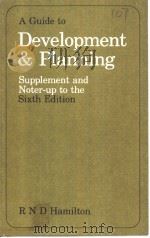 A GUIDE TO DEVELOPMENT AND PLANNING SUPPLEMENT TO THE SIXTH EDITION PDF电子版封面 851203606X