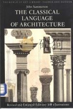 The Classical Language of Architecture PDF电子版封面 0500201773