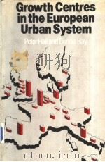 Growth Centres in the European Urban System PDF电子版封面 0435358802