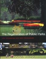 The Regeneration of Public Parks PDF电子版封面 0419259007
