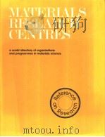 Materials research centres:a world directory of organizations and programmes in materials science PDF电子版封面 0582900131