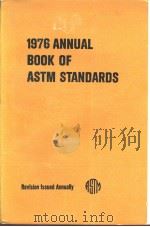 1976 Annual Book of ASTM Standards Part 4 Stuctural Steel,Concrete Reinforcing Steel;Pressure Vess PDF电子版封面