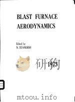 BLAST FURNACE AERODYNAMICS     PDF电子版封面  0909520518  N.STANDISH 