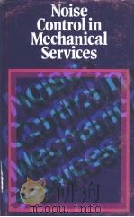 Noise Control in Mechanical Services PDF电子版封面 0419112308 R.I.Woods
