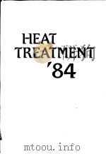 HEAT TREATMENT'84 PDF电子版封面 0904357678