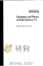Chemistry and Physics of Solid Surfaces Ⅵ PDF电子版封面 354016264X R.Vanselow R.Howe