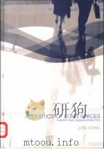 Acoustics of long spaces Theory and design guidance PDF电子版封面 0727730134 J.Kang