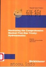 Monitoring the Comprehensive Nuclear-Test-Ban Treaty:Hydroacoustics PDF电子版封面 3764365382