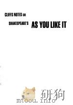 CLIFFS NOTES ON SHAKESPEARE‘S AS UOU LIKE IT PDF电子版封面