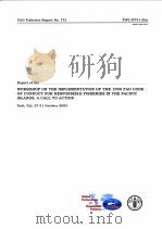 Report of the WORKSHOP ON THE IMPLEMENTATION OF THE 1995 FAO CODE OF CONDUCT FOR RESPONSIBLE FISHERI PDF电子版封面 9251051011