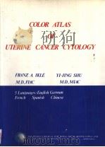 IKLE SHU COLOR ATLAS OF UTERINE CANCER CYTOLOGY PDF电子版封面