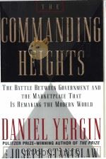 The commanding heights:the battle between government and the marketplace that is remaking the modern PDF电子版封面 0684829754
