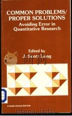 COMMON PROBLEMS/PROPER SOLUTIONS Avoiding Error in Quantitative Research PDF电子版封面 0803928068