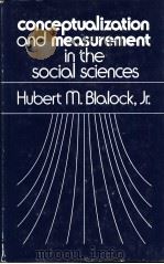 conceptualization and measurement in the social sciences PDF电子版封面 0803918046