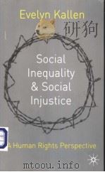 Social Inequality and Social Injustice PDF电子版封面 0333924282