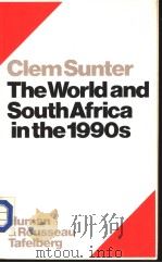 The World and South Africa in the 1990s PDF电子版封面 0798121777