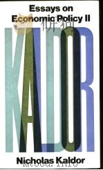 Essays on Economic Policy Ⅱ Nicholas Kaldor PDF电子版封面